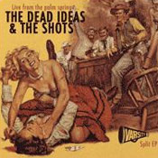 Dead Ideas - The Shots